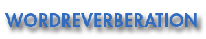 Word Reverberation